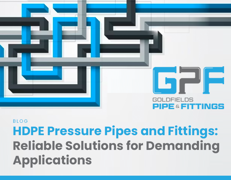 HDPE Pressure Pipes and Fittings in WA: Reliable Solutions for Fluid Transport Under High-Pressure